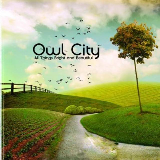 owl-city-all-things-bright-and-beautiful
