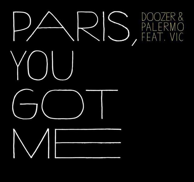 Doozer & Palermo Ft. Vic - Paris, You Got Me (Extended Version).mp3