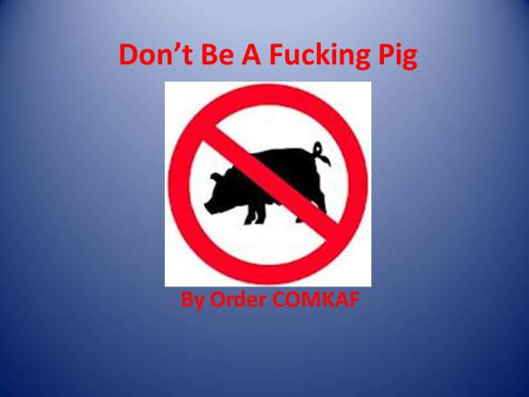 don t-be-a-fucking-pig