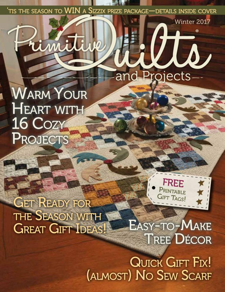 Primitive Quilts and Projects - Vol. 7, Issue 4 (Winter 2017)