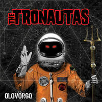 The Tronautas 2018 - Olovorgo