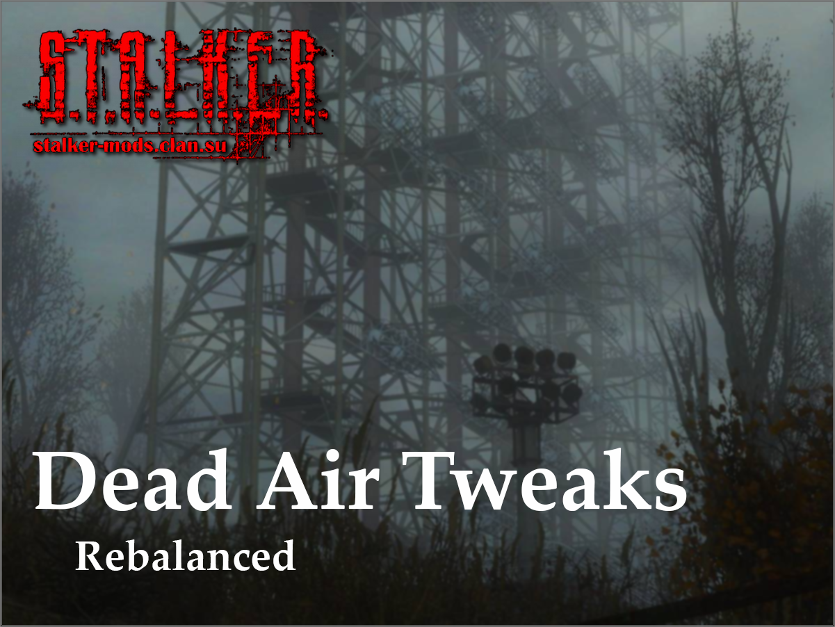 DEAD AIR TWEAKS REBALANCED