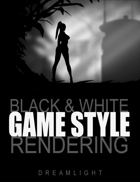 Black & White Game Style Rendering Black & White Game Style Rendering