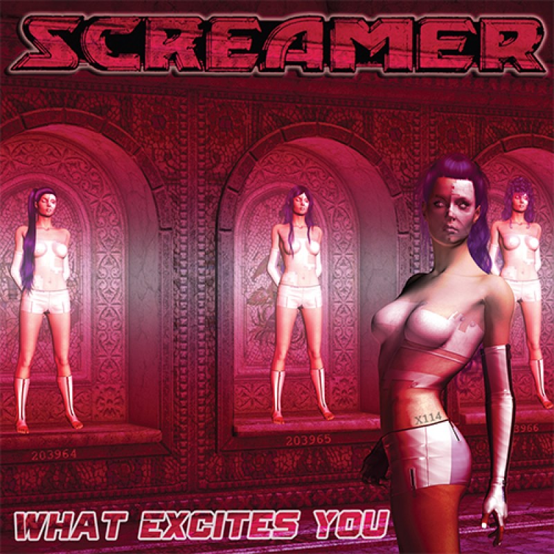 Screamer 2008 - What Excites You [2017 re-issue]