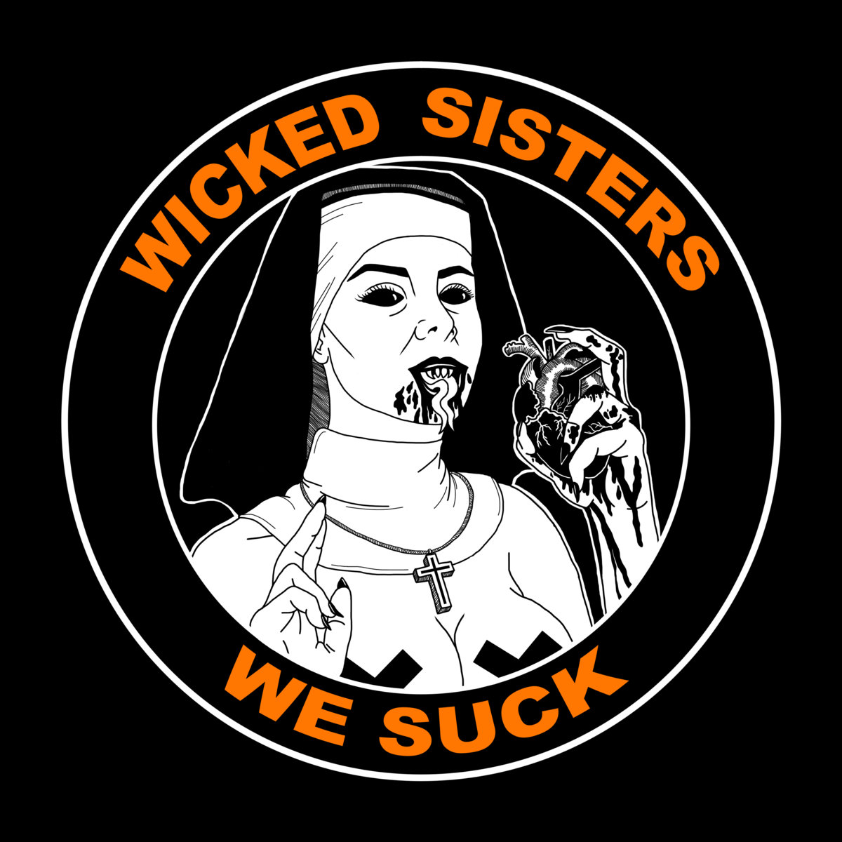 Wicked Sisters 2018 - We Suck