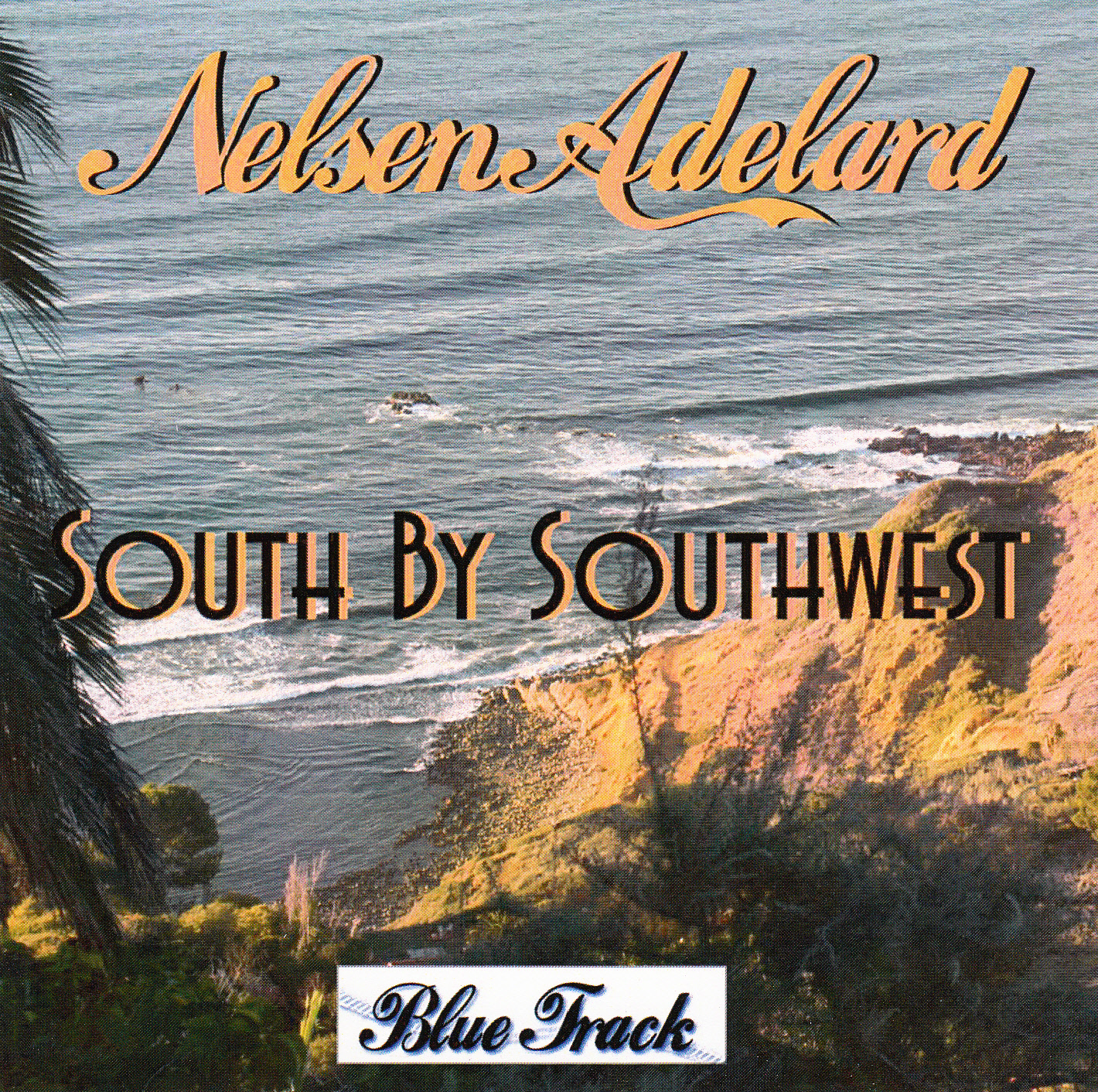 Nelsen Adelard - South By Southwest - Front