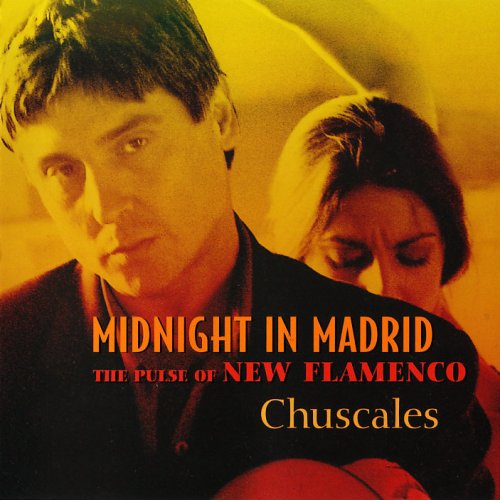 Chuscales - Midnight in Madrid