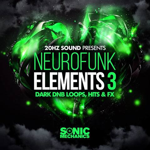 Sonic Mechanics - 20Hz Sound - Neurofunk Elements 3 MULTiFORMAT