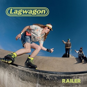 Lagwagon - Railer (2019)