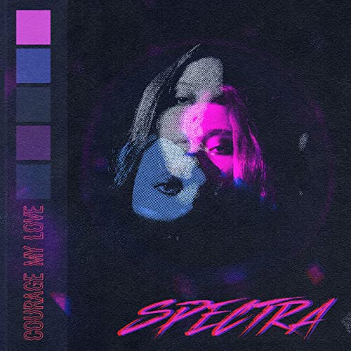 Courage My Love ‎– Spectra (EP) (2020)