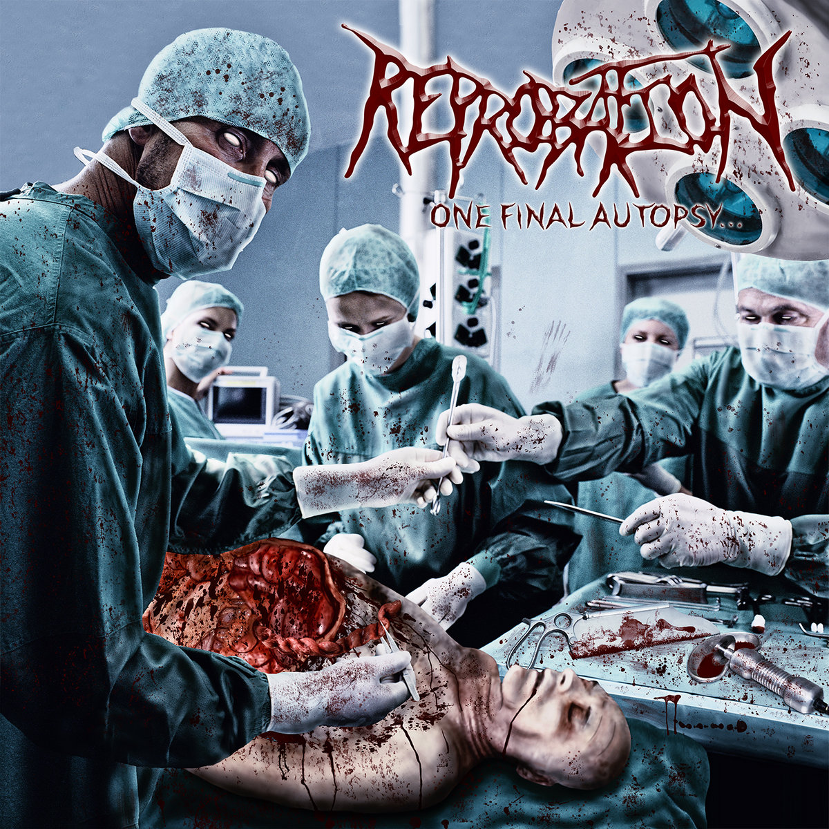 Reprobation 2016 - One Final Autopsy​.​.​.