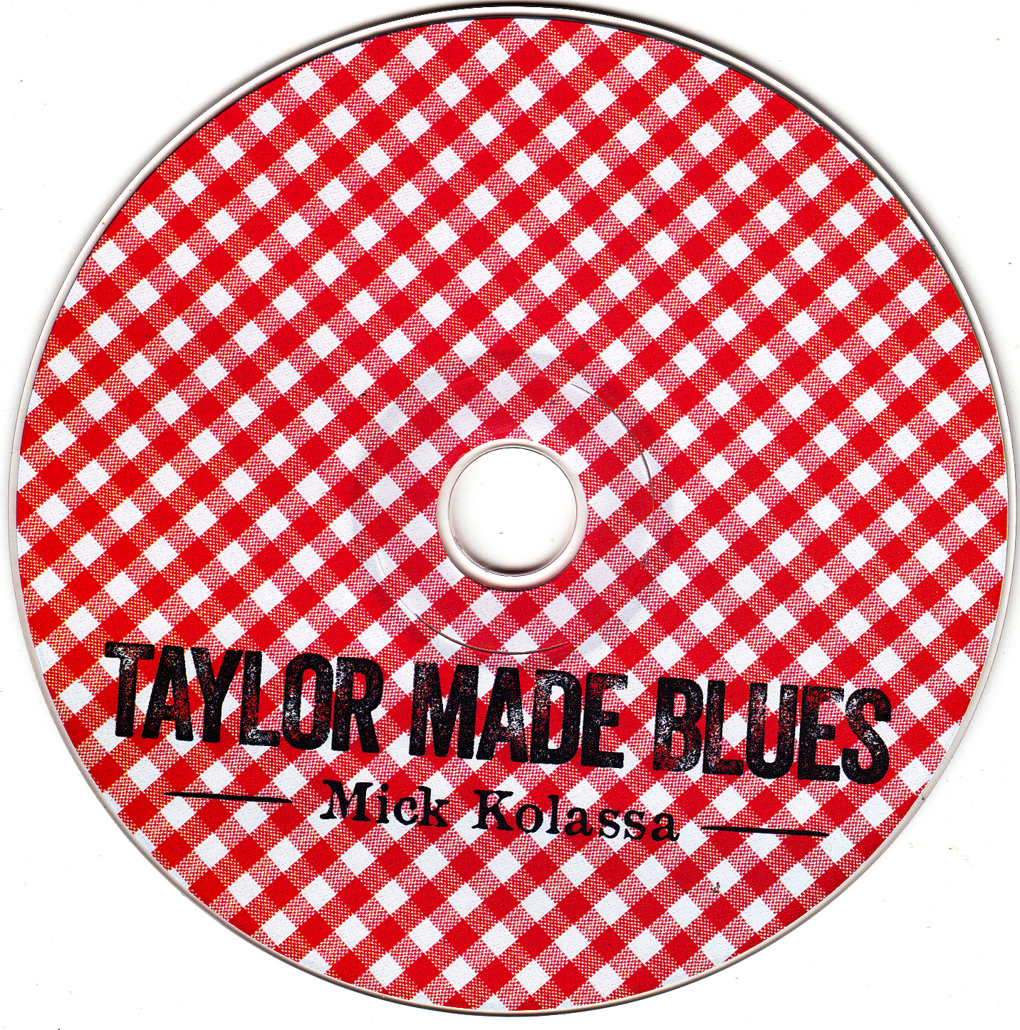 Mick Kolassa - Taylor Made Blues - CD
