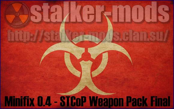 Minifix 0.4 для STCoP Weapon Pack Final