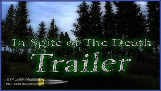 In Spite of The Death 3. Trailer