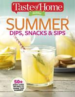 14 Taste of Home Holiday - Summer Dips, Snacks & Sips - 2017