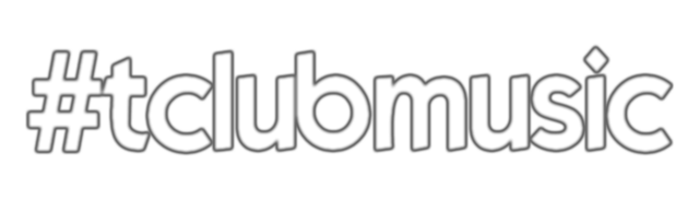 #tclubmusic