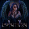 Sacrifice The Truth 2018 - My Wings