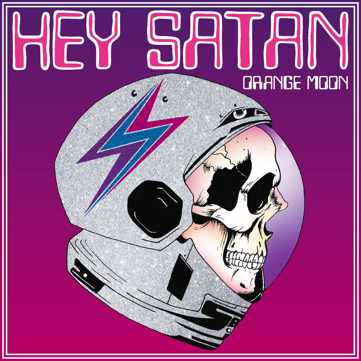 Hey Satan 2019 - Orange Moon