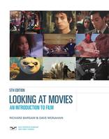 Looking at Movies An Introduction to Film by Richard Barsam, Dave Monahan (z-lib.org) 3