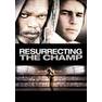 Resurrecting-the-Champ-2007