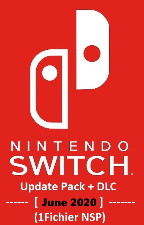 Nintendo Switch Update Pack + DLC [June 2020] (1Fichier NSP)