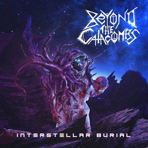 Beyond The Catacombs 2020 - Interstellar Burial