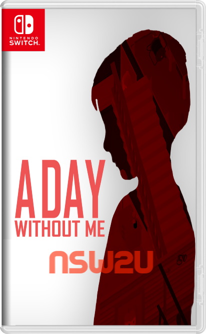 A Day Without Me Switch NSP XCI NSZ