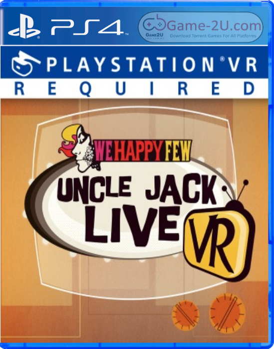 We Happy Few: Uncle Jack Live VR PS4 PKG