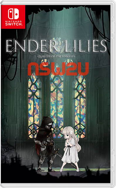 ENDER LILIES: Quietus of the Knights Switch NSP XCI NSZ