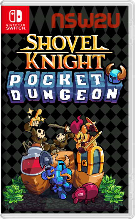Shovel Knight Pocket Dungeon Switch NSP XCI NSZ