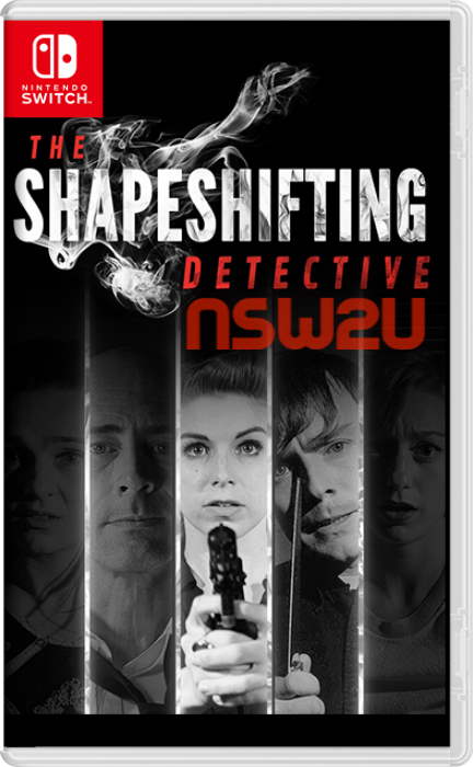 The Shapeshifting Detective Switch NSP