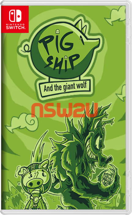 PigShip and the Giant Wolf Switch NSP
