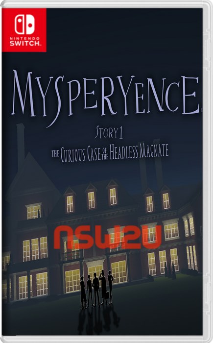 MYSPERYENCE Story 1: The Curious Case of the Headless Magnate Switch NSP