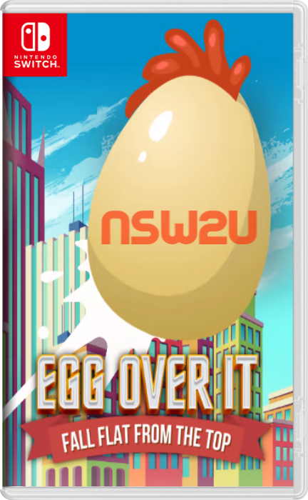 Egg Over It: Fall Flat from the Top Switch NSP