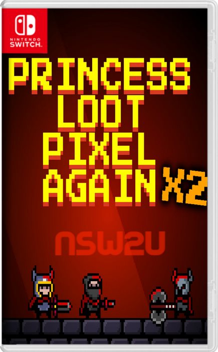 Princess.Loot.Pixel.Again x2 Switch NSP