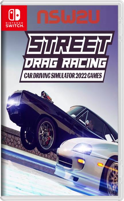 Street Drag Racing Car Driving Simulator 2022 Games Switch NSP