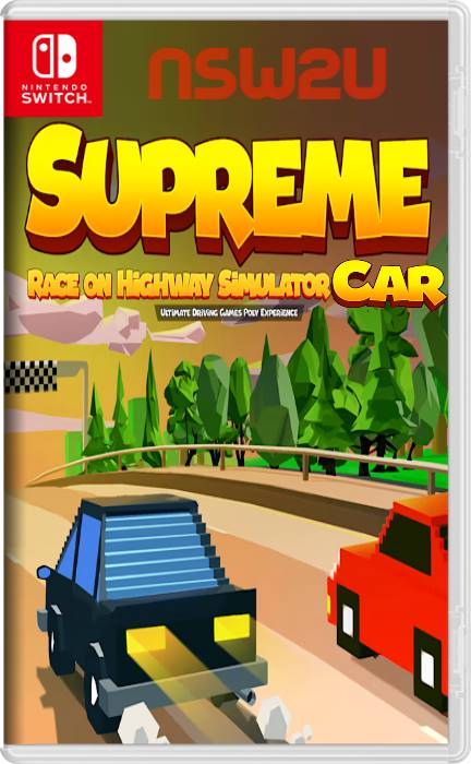 Supreme Car Race on Highway Simulator – Ultimate Driving Games Poly Experience Switch NSP