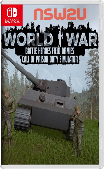 World War Battle Heroes Field Armies Call of Prison Duty Simulator Switch NSP