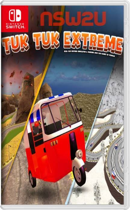 Tuk Tuk Extreme – Real Car Driving Simulator & Parking 2023 Car Games 3D Vehicle Switch NSP