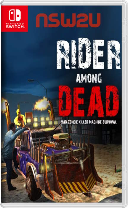 Rider Among Dead – Mad Zombie Killer Machine Survival Switch NSP
