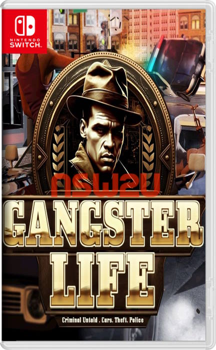 Gangster Life: Criminal Untold Switch NSP