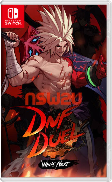DNF Duel: Who's Next Switch NSP XCI NSZ