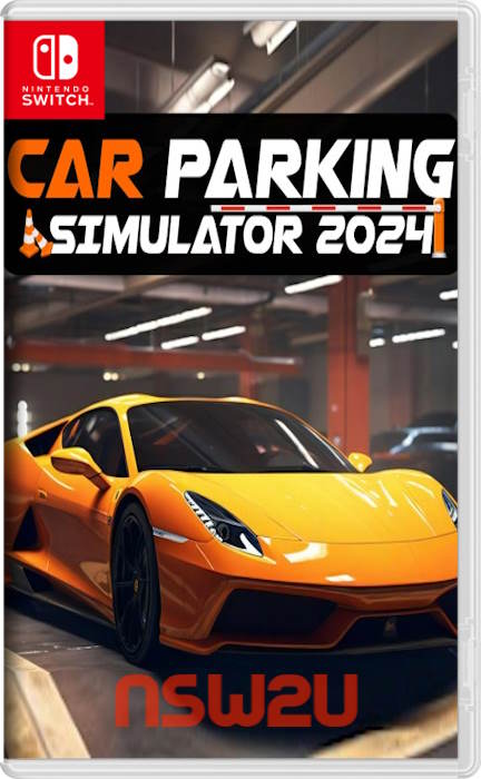 Real Car Parking 2024: Driving Simulator for Nintendo Switch