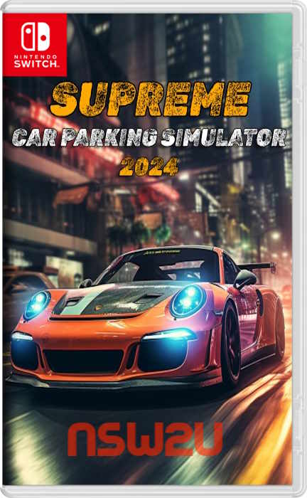 Supreme Car Parking Simulator 2024